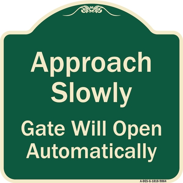 Designer Series-Approach Slowly Gate Will Open Automatically, 18" x 18", G-1818-9864